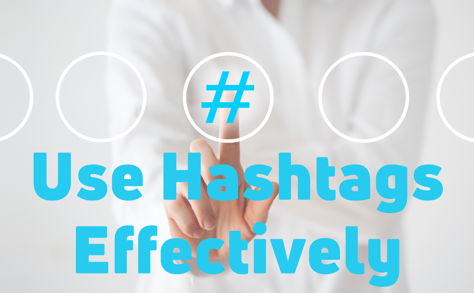 Use hashtags effectively - SBC Marketing London 